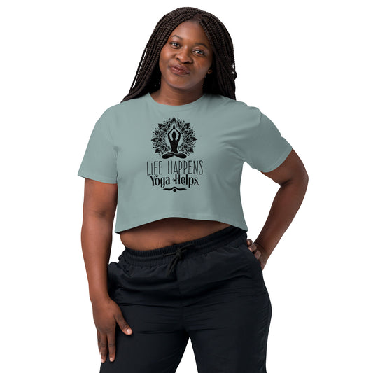 Life Happens Yoga Helps Women’s crop top-Soul Flow Apparel