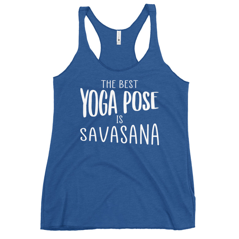 Blue racerback Yoga Tank, Yoga Shirt, Yoga Apparel with white print reading The Best Yoga Pose is Savasana