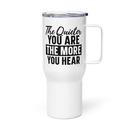 The Quitter Your Are The More You Hear Tumbler-Soul Flow Apparel