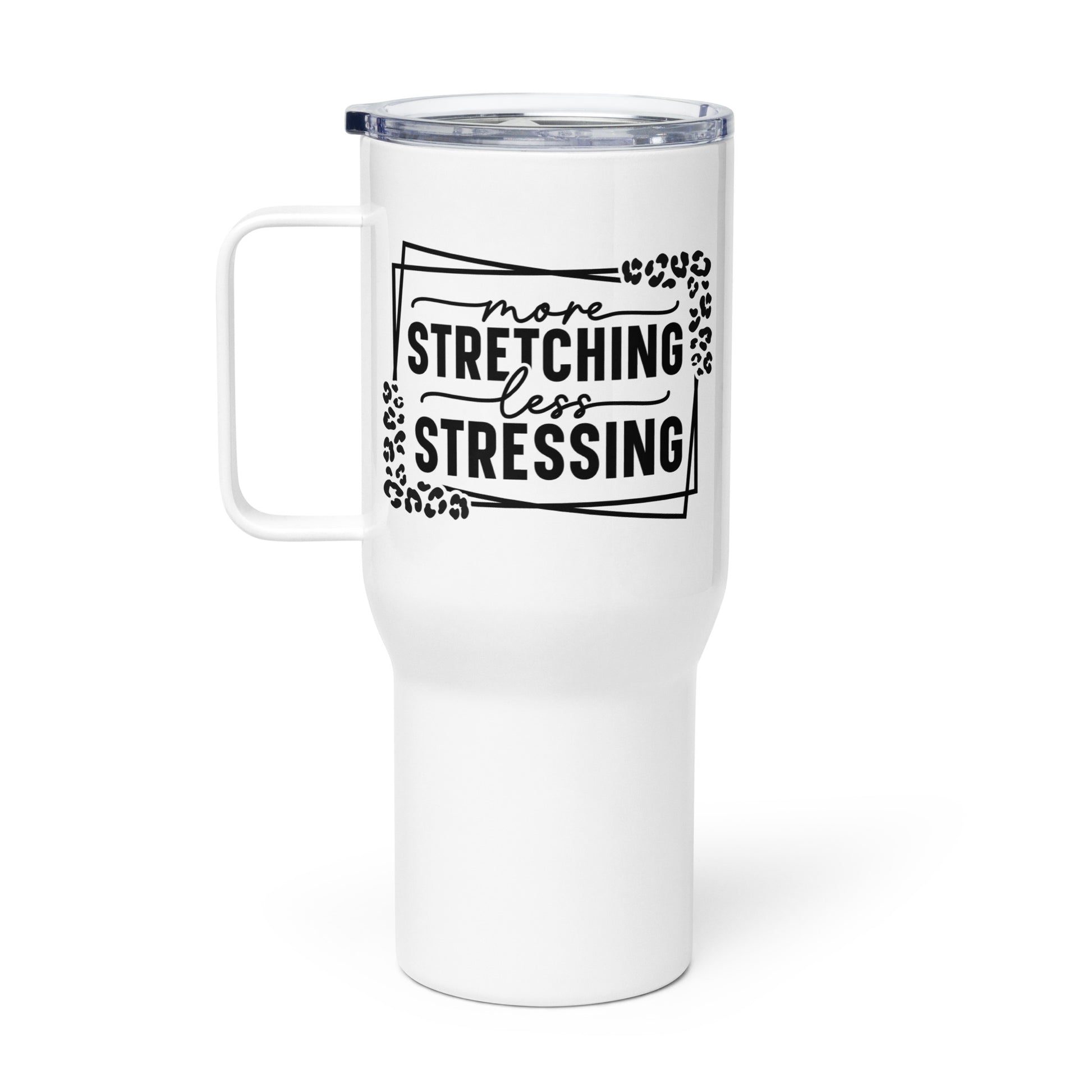 More Stretching Less Stressing Tumbler-Soul Flow Apparel