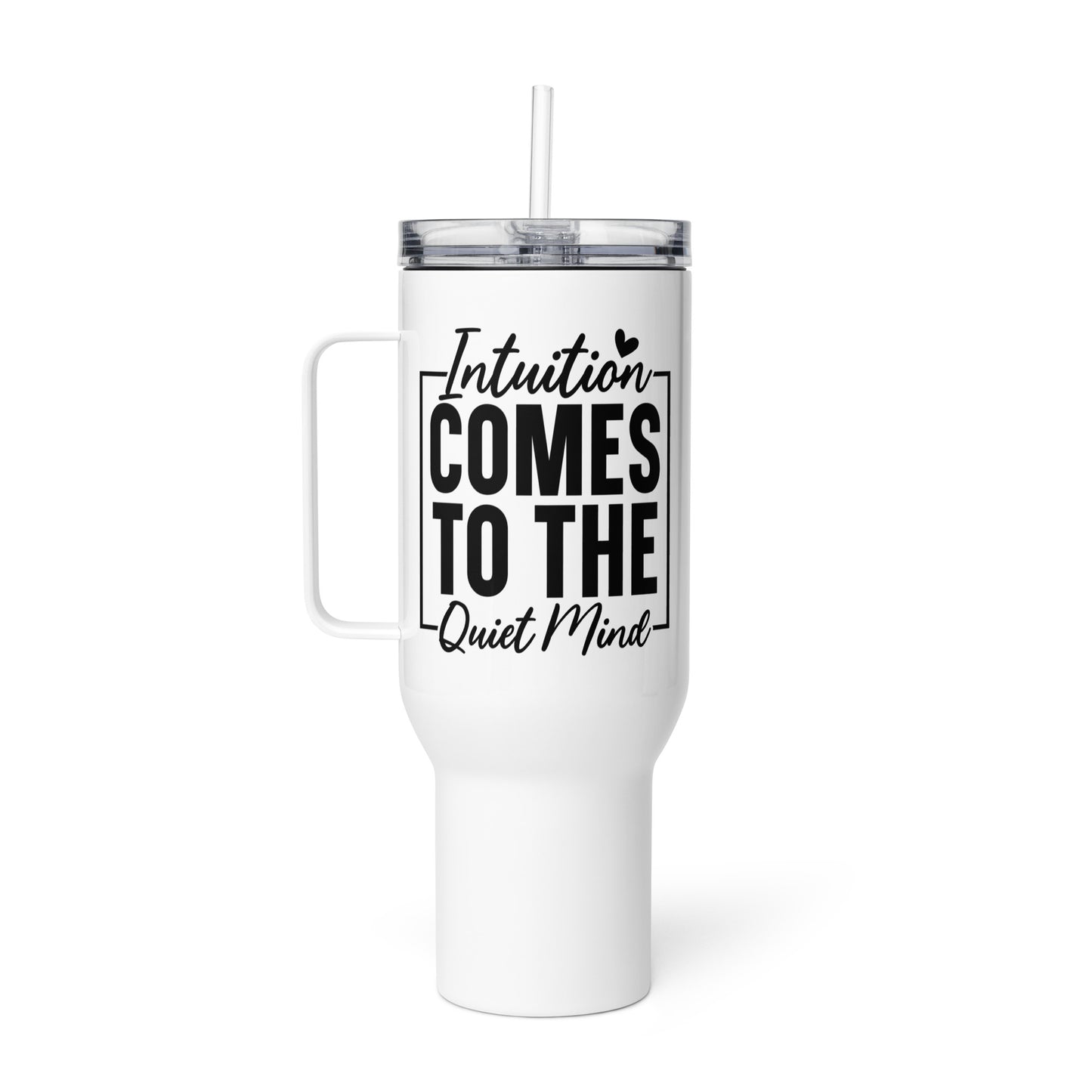 Intuition Comes To A Quiet Mind Tumbler-Soul Flow Apparel