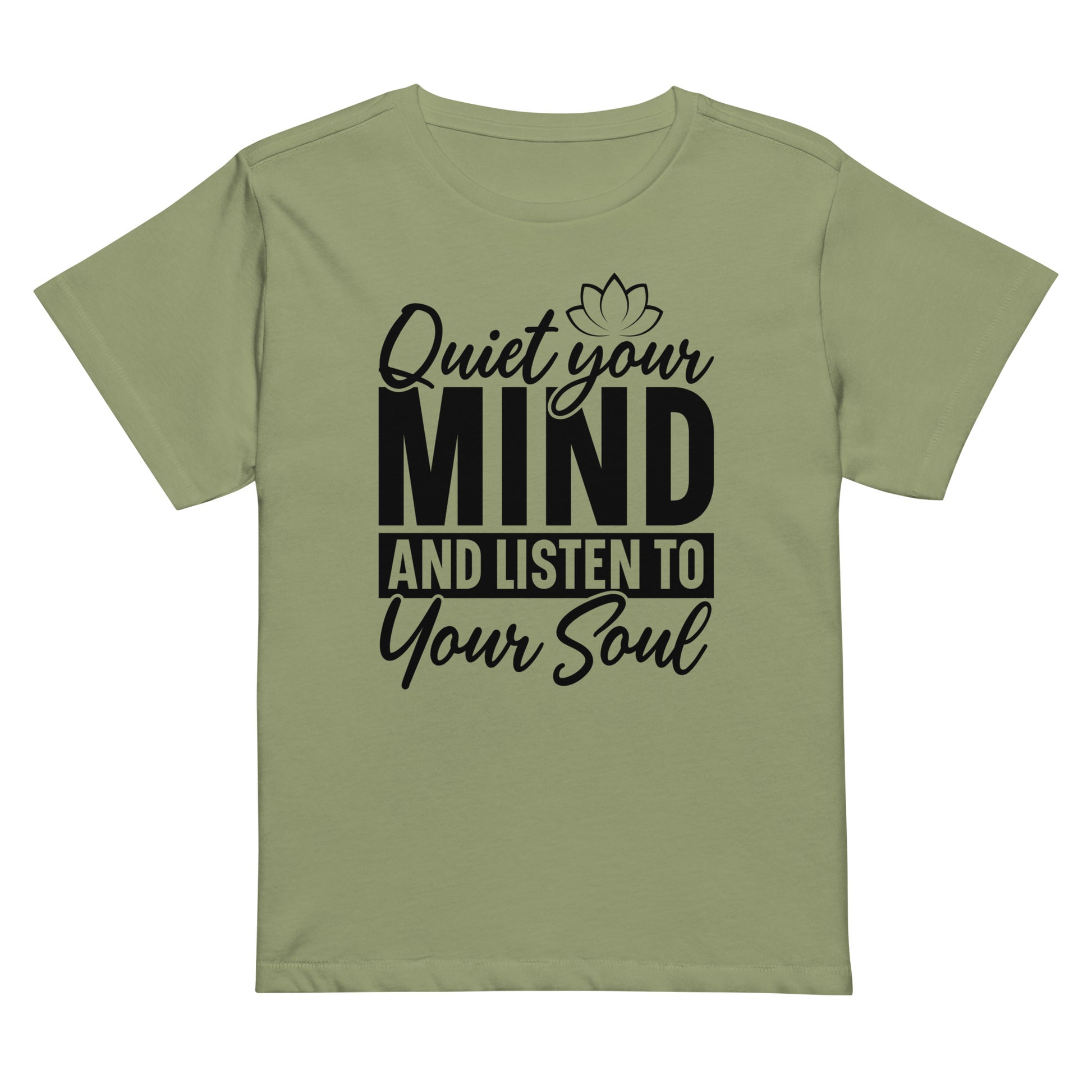 Quiet Your Mind Women’s high-waisted t-shirt-Soul Flow Apparel