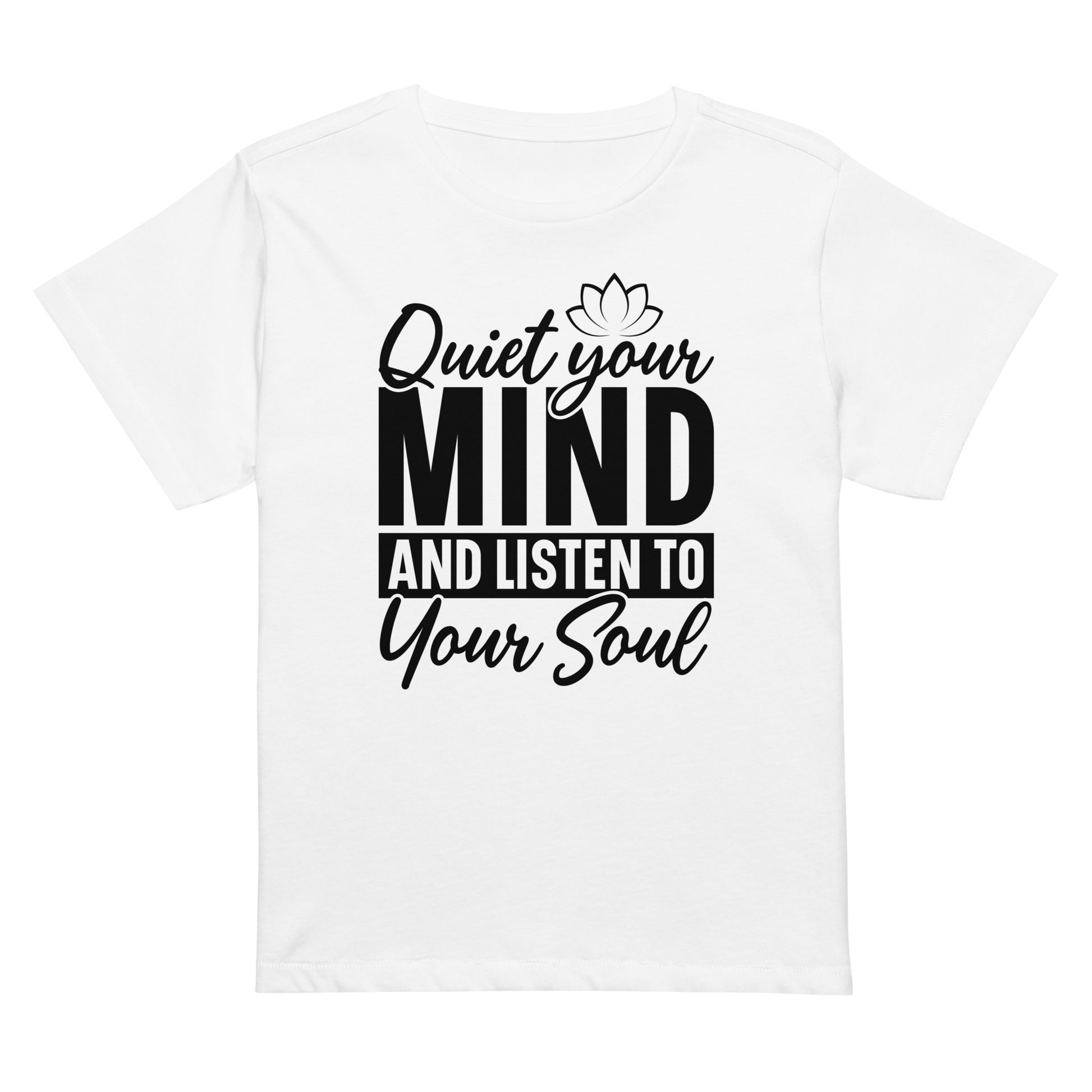 Quiet Your Mind Women’s high-waisted t-shirt-Soul Flow Apparel