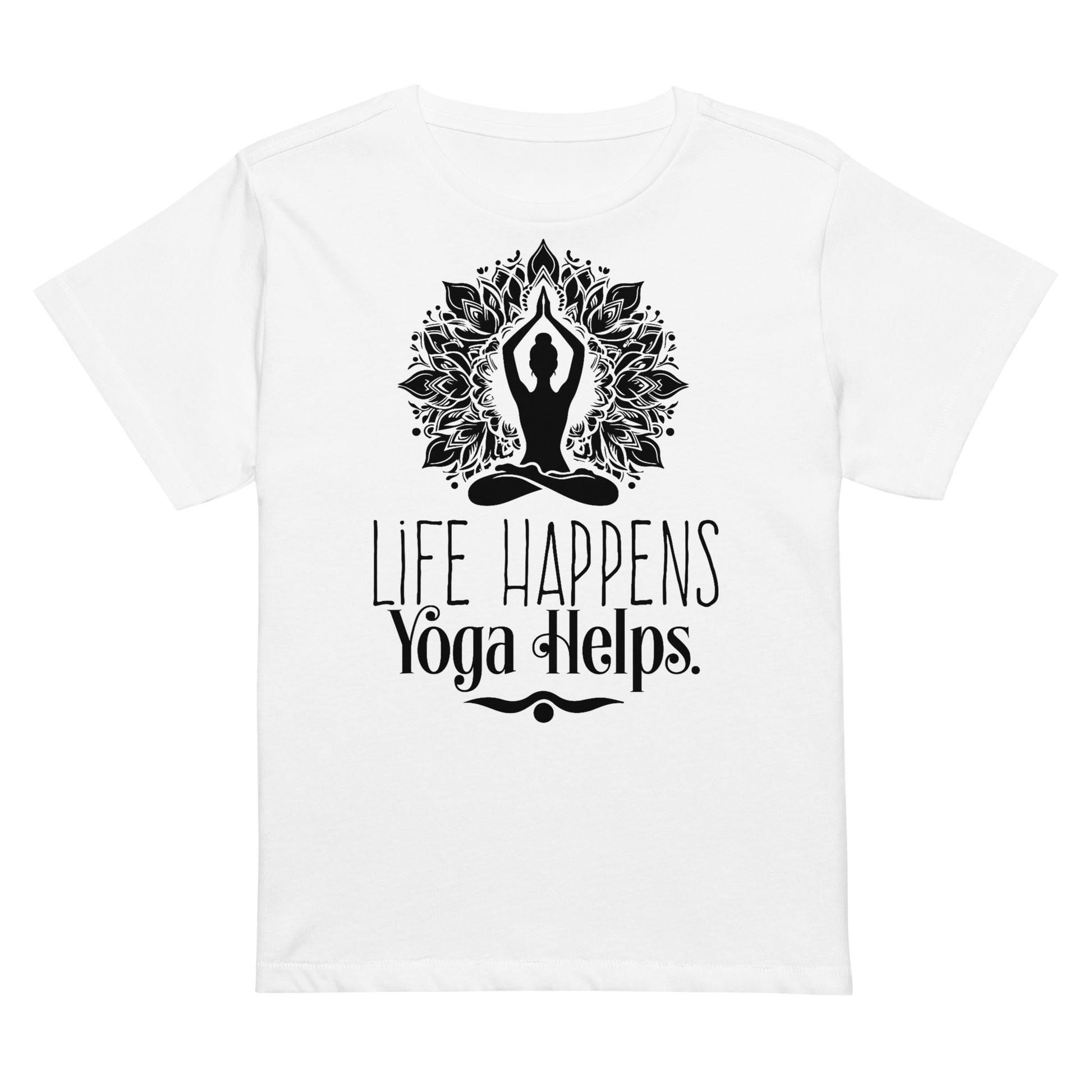 Life Happens Yoga Helps Women’s high-waisted t-shirt-Soul Flow Apparel